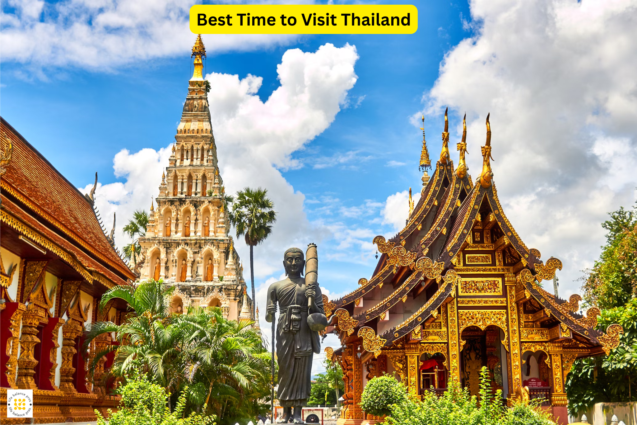 Best Time to Visit Thailand: What Every First-Time Visitor Needs to Know