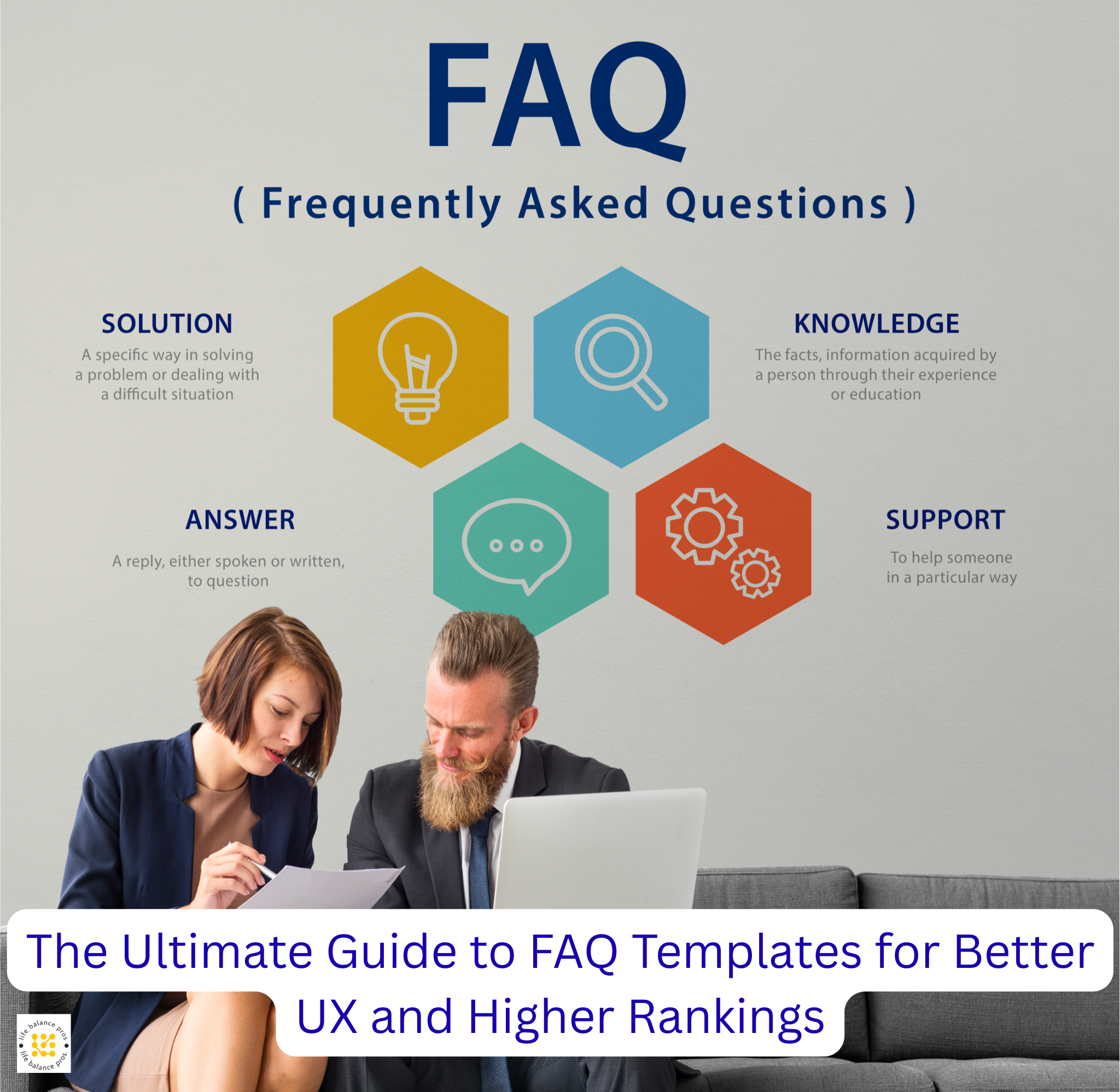The Ultimate Guide to FAQ Templates for Better UX and Higher Rankings