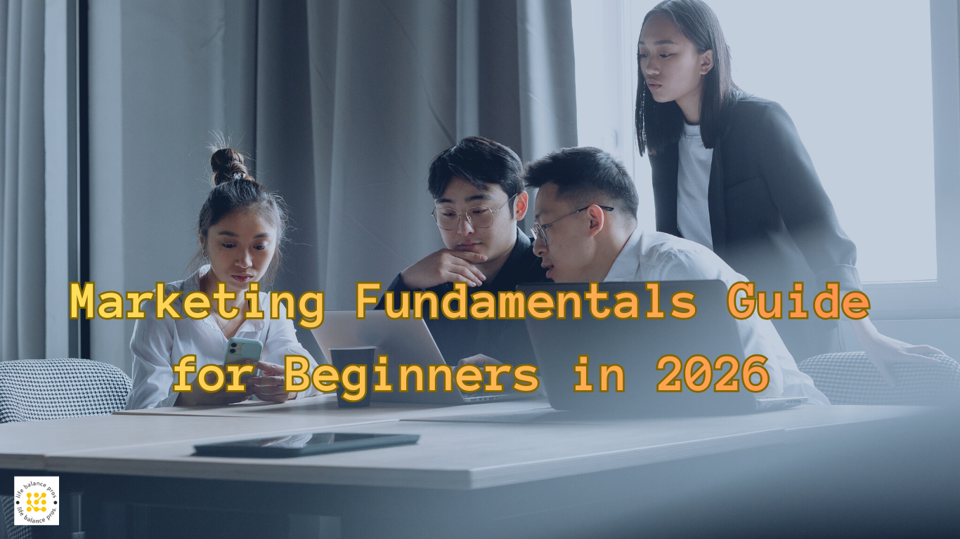 The Ultimate Guide to Marketing Fundamentals for Beginners