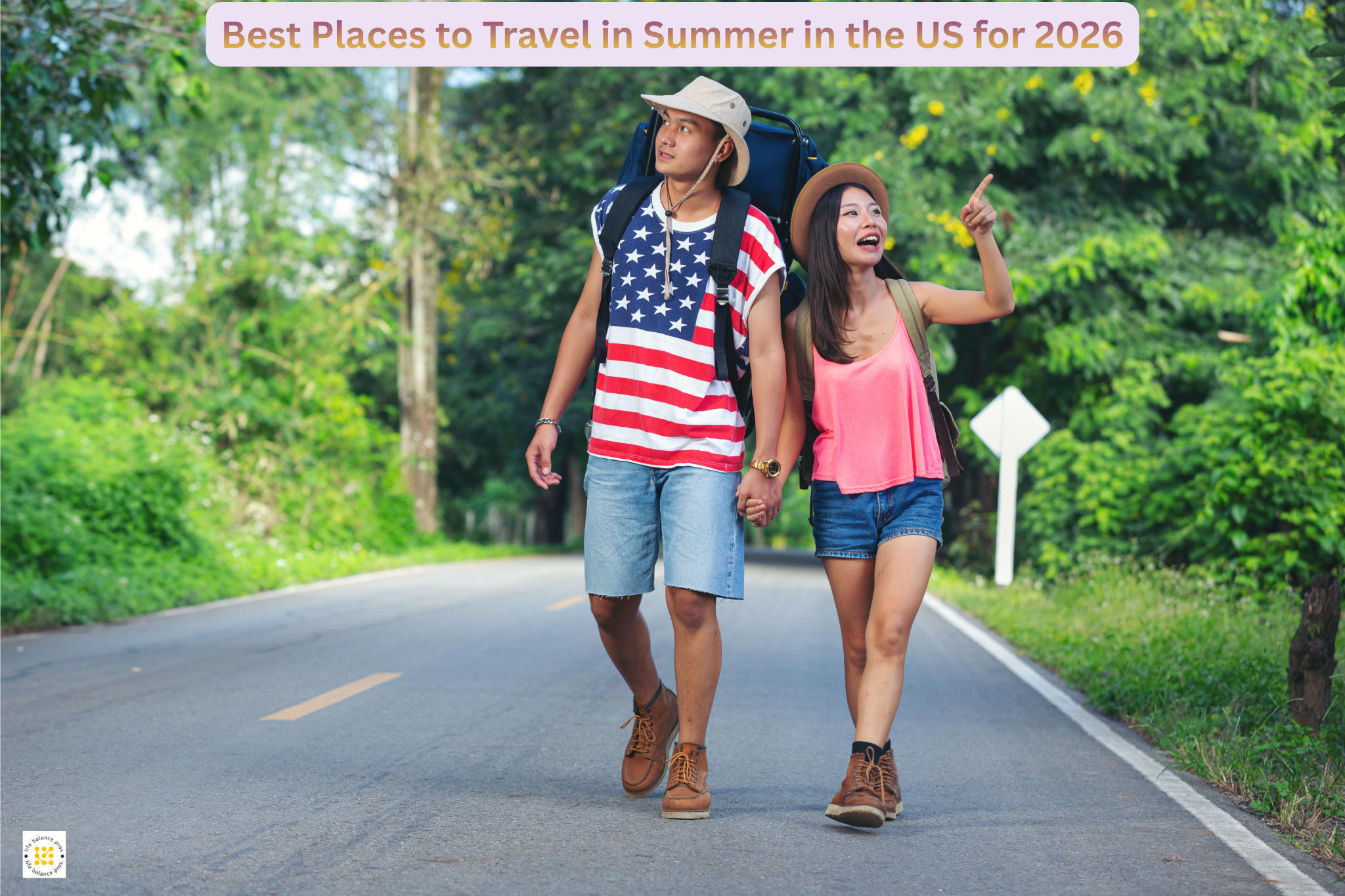 Best Places to Travel in Summer in the US for 2026